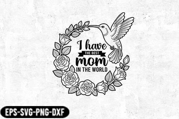 Best Mom Hummingbird Floral SVG