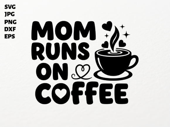 Mom Life Coffee Lover SVG for Cricut PNG
