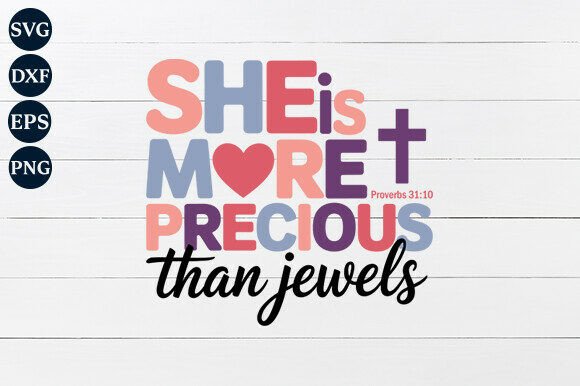 She Is More Precious Than Jewels SVG
